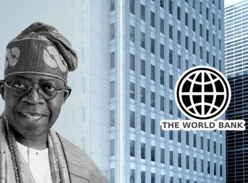 World Bank Says Nigeria Would Need 15 Years To Transform Her Economy