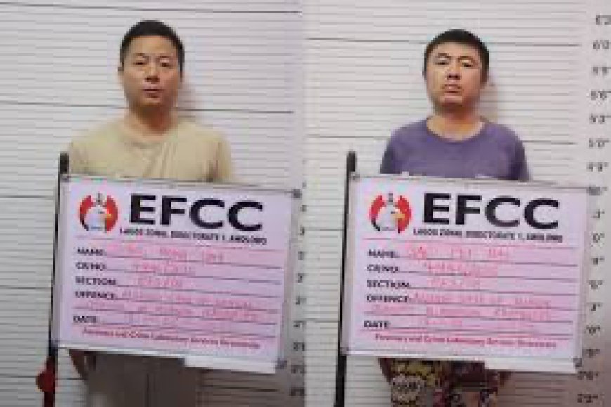 EFCC Docks Two Chinese for Alleged Illegal Dealing in Mineral Resources in Lagos  