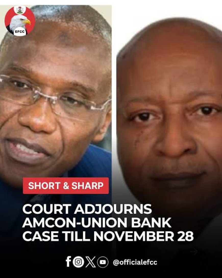 Court Adjourns AMCON-Union Bank Case till November 28