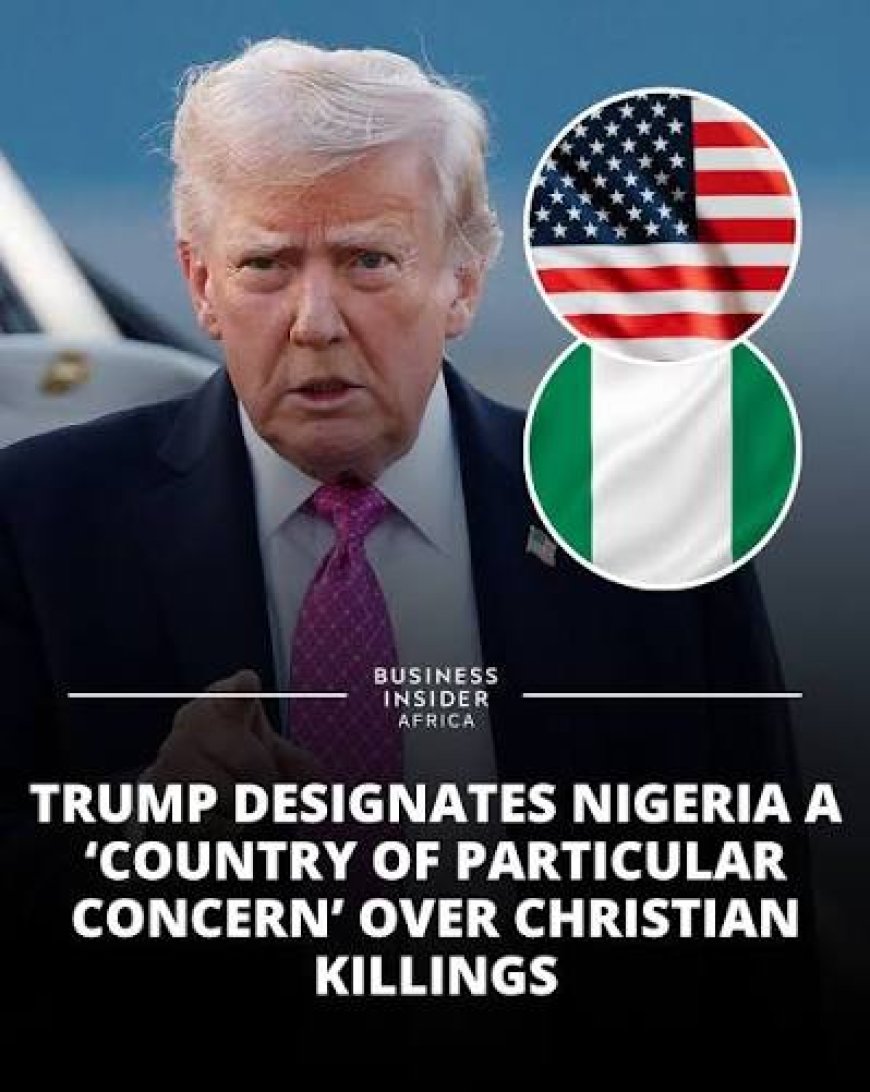 Trump's US Blacklists Nigeria Over Christian Genocide.