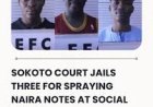 Court Jails Three for Naira Mutilation in Sokoto