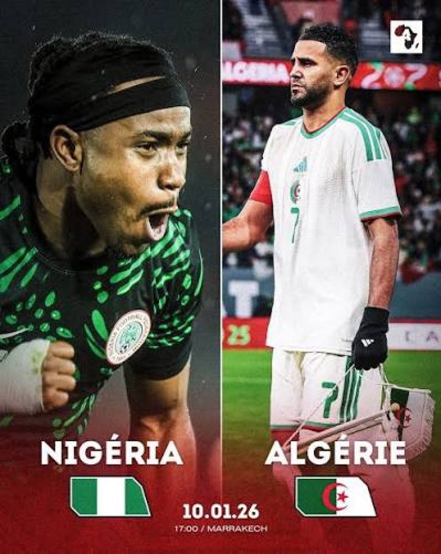 Morocco 2025: Eagles, Fennecs Clash In Marrakech Pick of Last-8