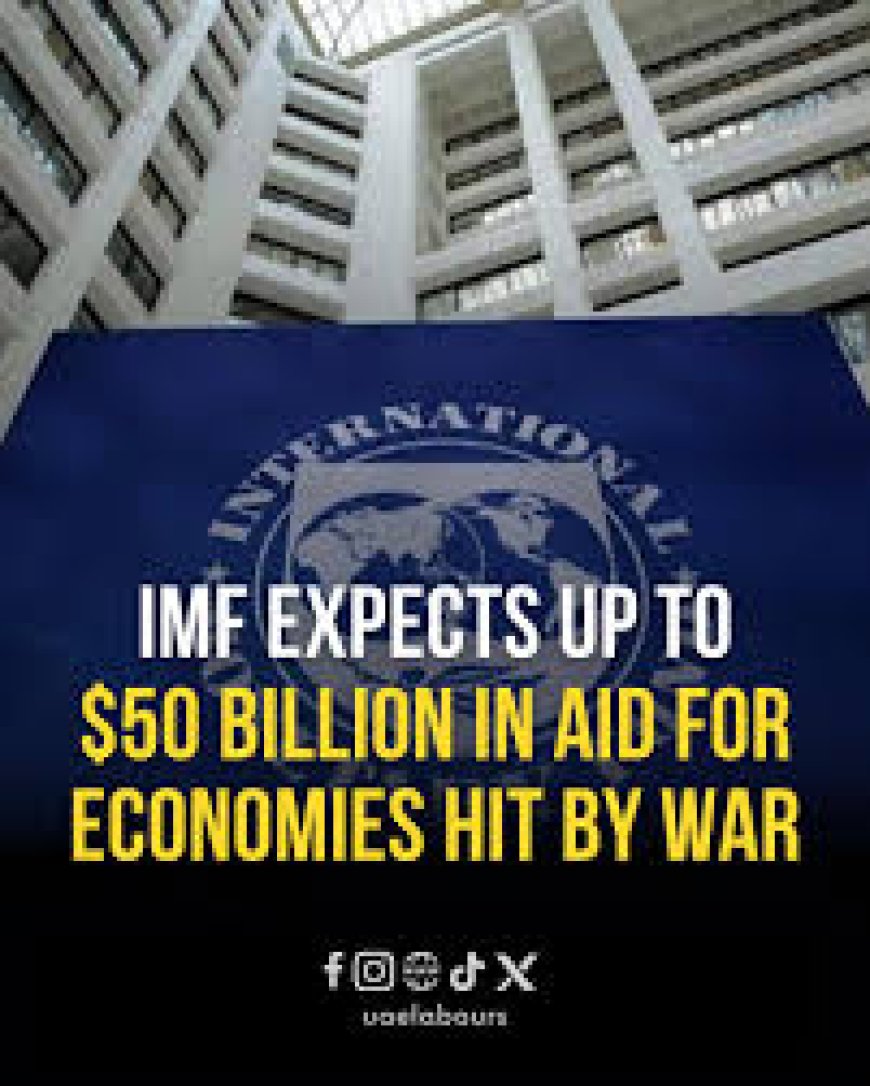 IMF Projects $50b In Emergency Financing To Tackle Global Payment Balance Shocks