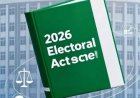 Electoral Act 2026, First Major Casualty Emerges