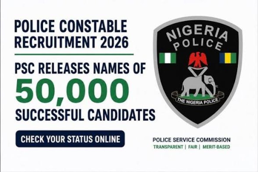 PSC Releases Names Of 50,000 Successful Applicants Into Nigeria Police Force