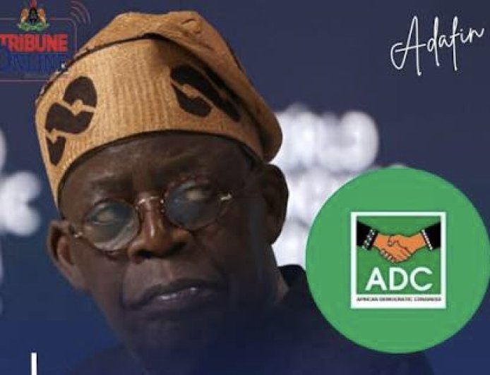 2027 Presidency: ADC Challenges Tinubu's Qualifications, Says He's Not Eligible To Contest