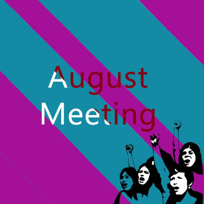 The August Meeting: Another Pathway To Women's Political Renaissance