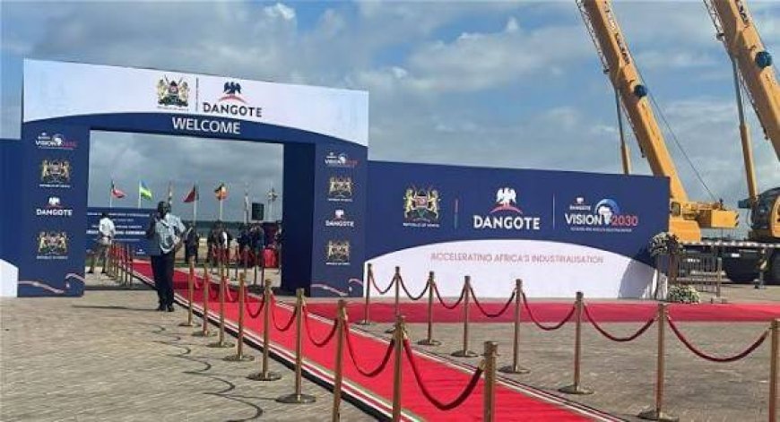 Dangote Refinery's $16bn East Africa Refinery Groundbreaking Holds In Kenya