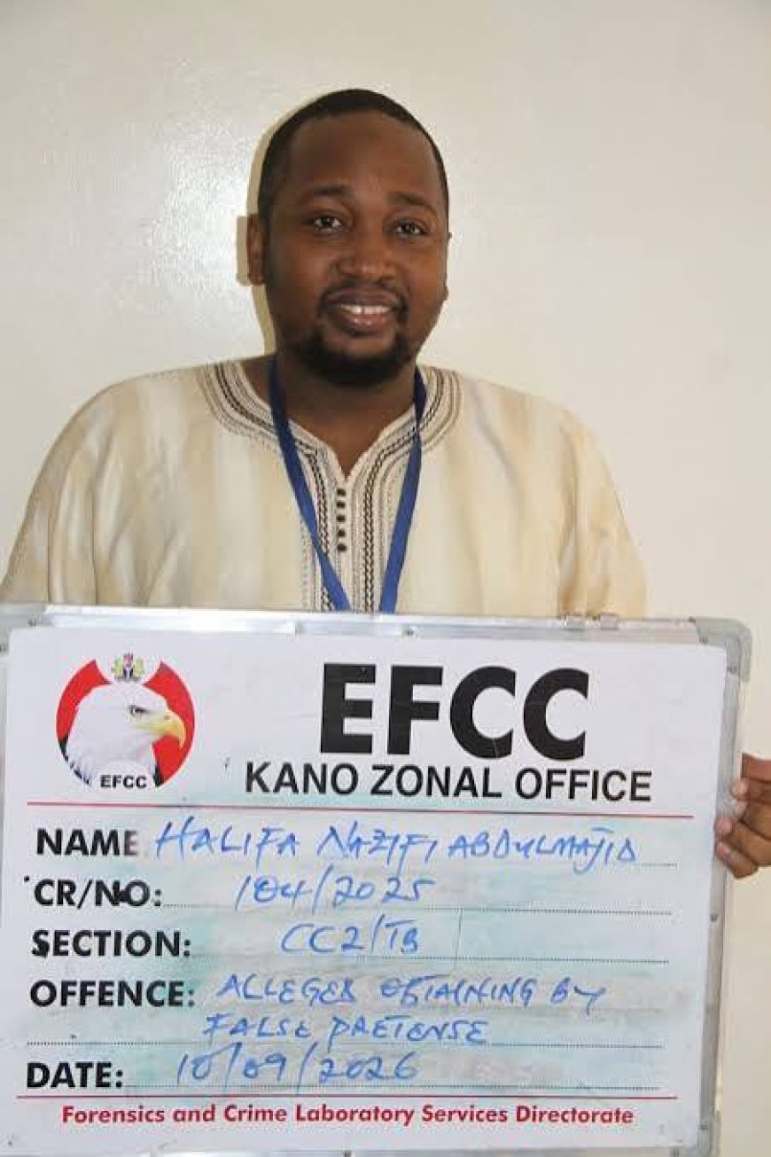 EFCC Arraigns Abdulmajid Halifa Nazifi for Alleged N34.8m Fraud in Kano